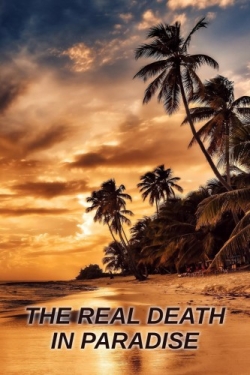 Watch free The Real Death in Paradise movies online