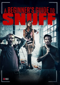 Watch free A Beginner's Guide to Snuff movies online