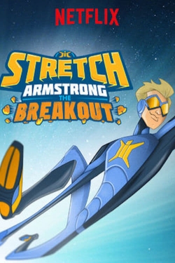 Watch free Stretch Armstrong: The Breakout movies online