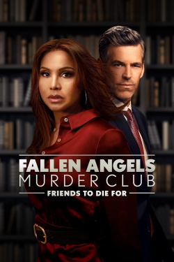 Watch free Fallen Angels Murder Club : Friends to Die For movies online