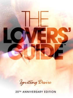 Watch free The Lovers Guide 3D: Igniting Desire movies online