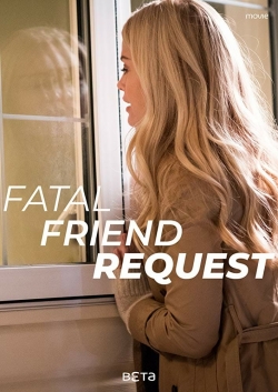 Watch free Fatal Friend Request movies online