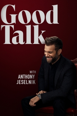 Watch free Good Talk With Anthony Jeselnik movies online