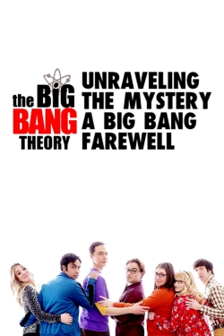 Watch free Unraveling the Mystery: A Big Bang Farewell movies online