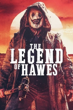 Watch free The Legend of Hawes movies online