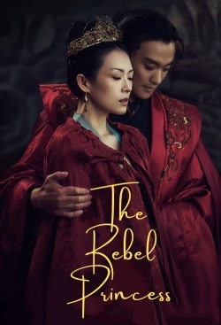 Watch free The Rebel Princess movies online