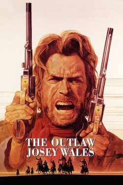 Watch free The Outlaw Josey Wales movies online