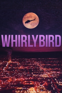 Watch free Whirlybird movies online