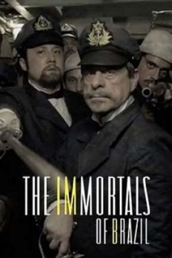 Watch free The Immortals of Brazil movies online