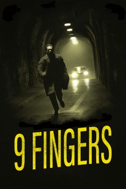 Watch free 9 Fingers movies online