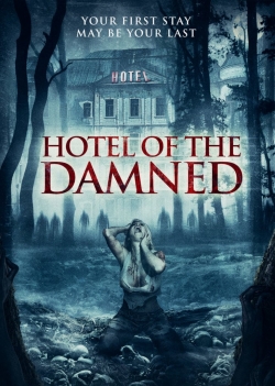 Watch free Hotel of the Damned movies online