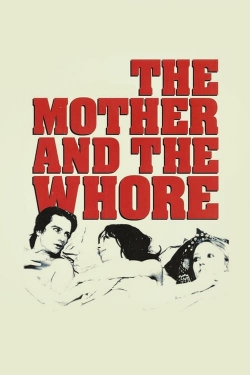 Watch free The Mother and the Whore movies online