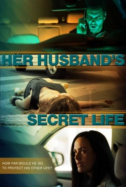 Watch free Her Husband's Secret Life movies online