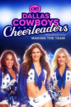 Watch free Dallas Cowboys Cheerleaders: Making the Team movies online