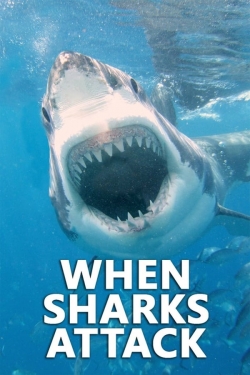 Watch free When Sharks Attack movies online