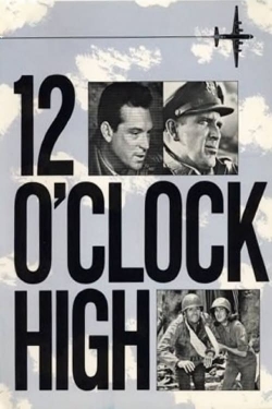 Watch free Twelve O'Clock High movies online