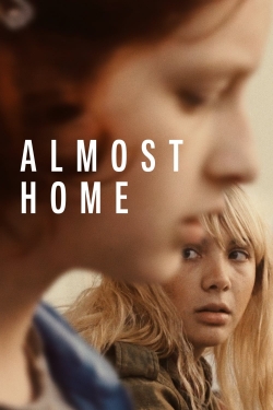 Watch free Almost Home movies online