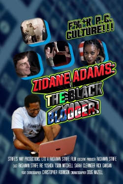 Watch free Zidane Adams: The Black Blogger! movies online