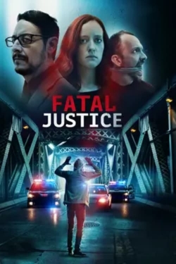 Watch free Fatal Justice movies online