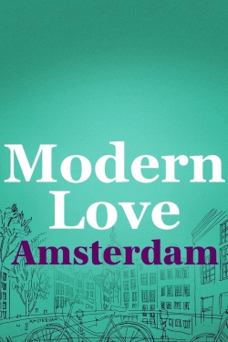 Watch free Modern Love Amsterdam movies online