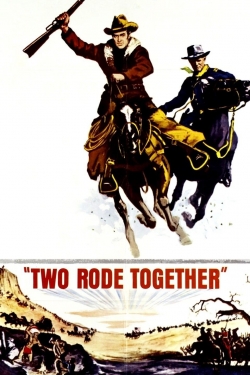 Watch free Two Rode Together movies online