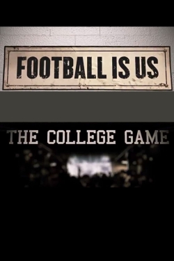 Watch free Football Is Us: The College Game movies online