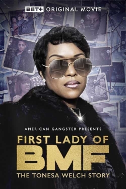 Watch free First Lady of BMF: The Tonesa Welch Story movies online