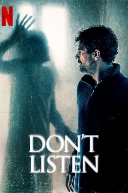 Watch free Don't Listen movies online