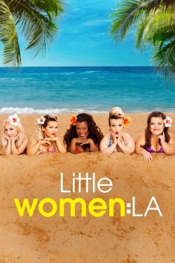 Watch free Little Women: LA movies online