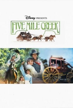 Watch free Five Mile Creek movies online