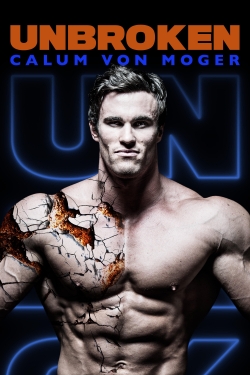 Watch free Calum Von Moger: Unbroken movies online