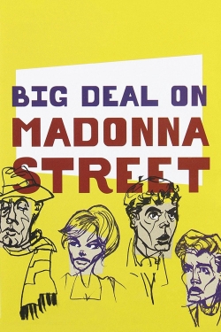 Watch free Big Deal on Madonna Street movies online