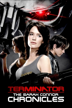 Watch free Terminator: The Sarah Connor Chronicles movies online