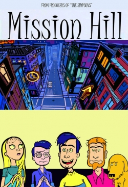 Watch free Mission Hill movies online