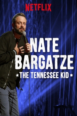 Watch free Nate Bargatze: The Tennessee Kid movies online