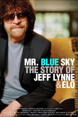 Watch free Mr. Blue Sky: The Story of Jeff Lynne & ELO movies online