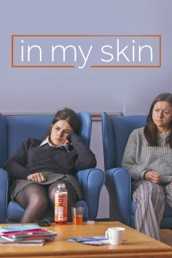 Watch free In My Skin movies online