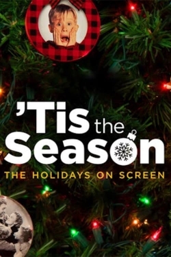 Watch free Tis the Season: The Holidays on Screen movies online