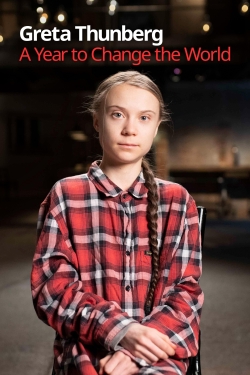 Watch free Greta Thunberg A Year to Change the World movies online