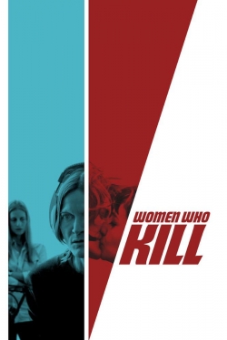 Watch free Women Who Kill movies online