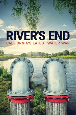 Watch free River's End: California's Latest Water War movies online