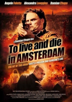 Watch free To Live and Die in Amsterdam movies online