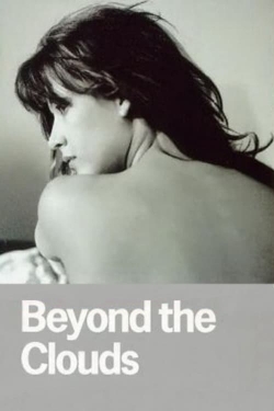 Watch free Beyond the Clouds movies online