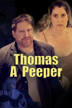 Watch free Thomas A Peeper movies online