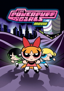 Watch free The Powerpuff Girls Movie movies online