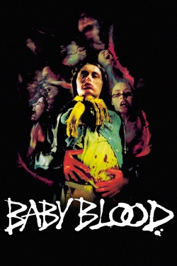 Watch free Baby Blood movies online