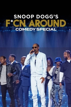 Watch free Snoop Dogg's Fcn Around Comedy Special movies online