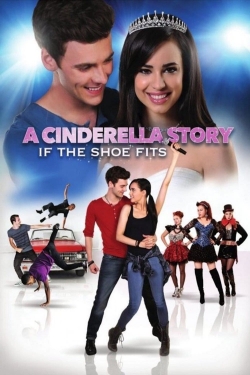 Watch free A Cinderella Story: If the Shoe Fits movies online