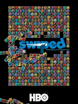 Watch free Swiped: Hooking Up in the Digital Age movies online