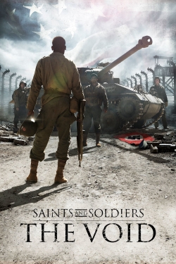 Watch free Saints and Soldiers: The Void movies online